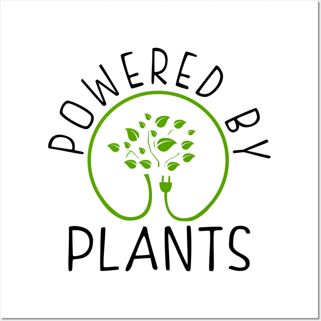 Powered by Plants Wall Art by KsuAnn